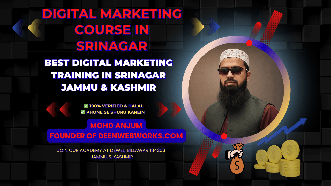 Digital Marketing Course in Srinagar - DeenWebWorks Career Guide 2026