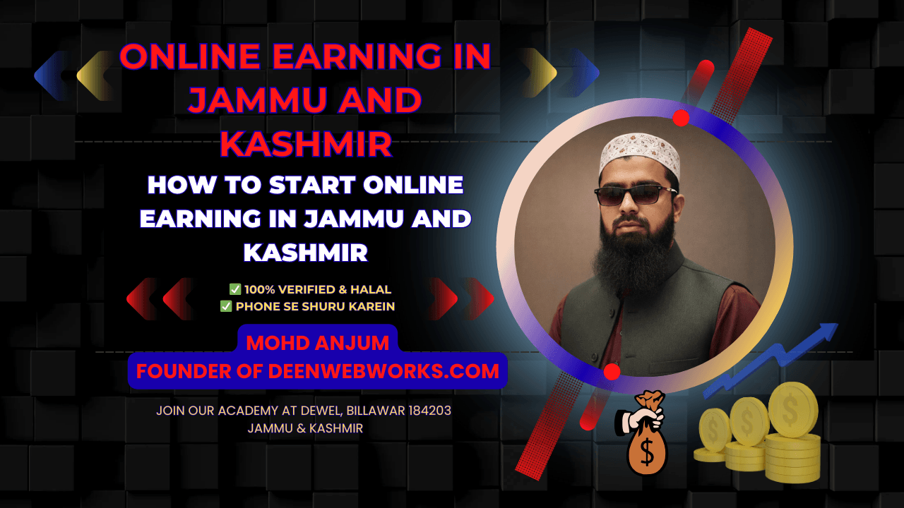 Best methods for Online Earning in Jammu and Kashmir guide by DeenWebWorks.