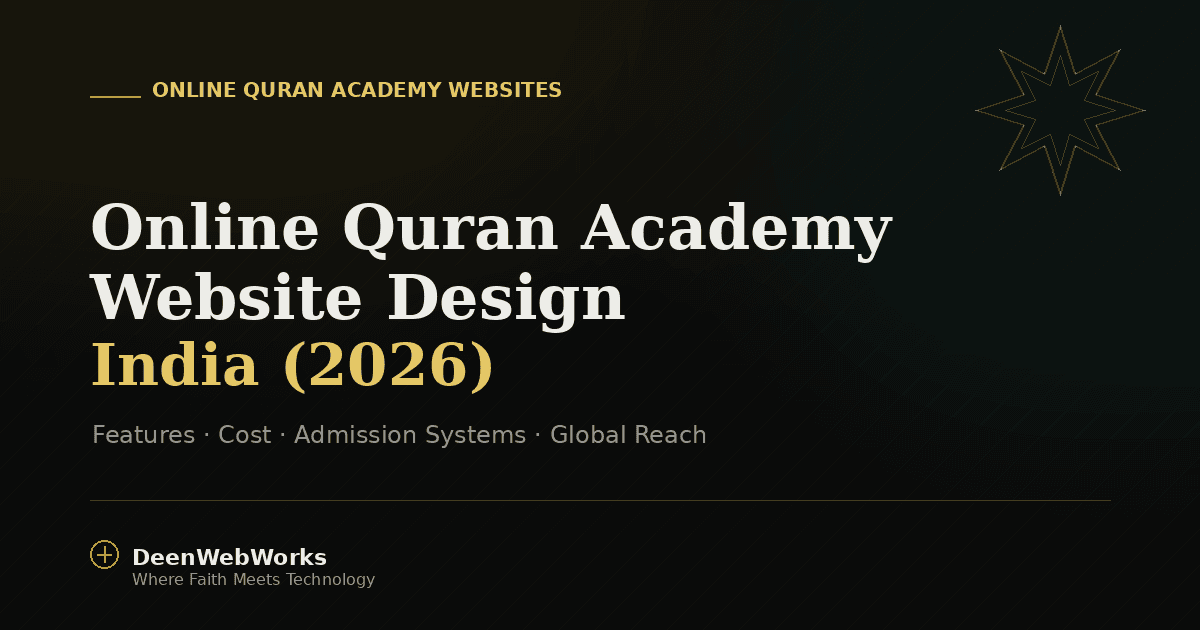 Online Quran Academy website design India 2026 black and gold Islamic themed banner by DeenWebWorks