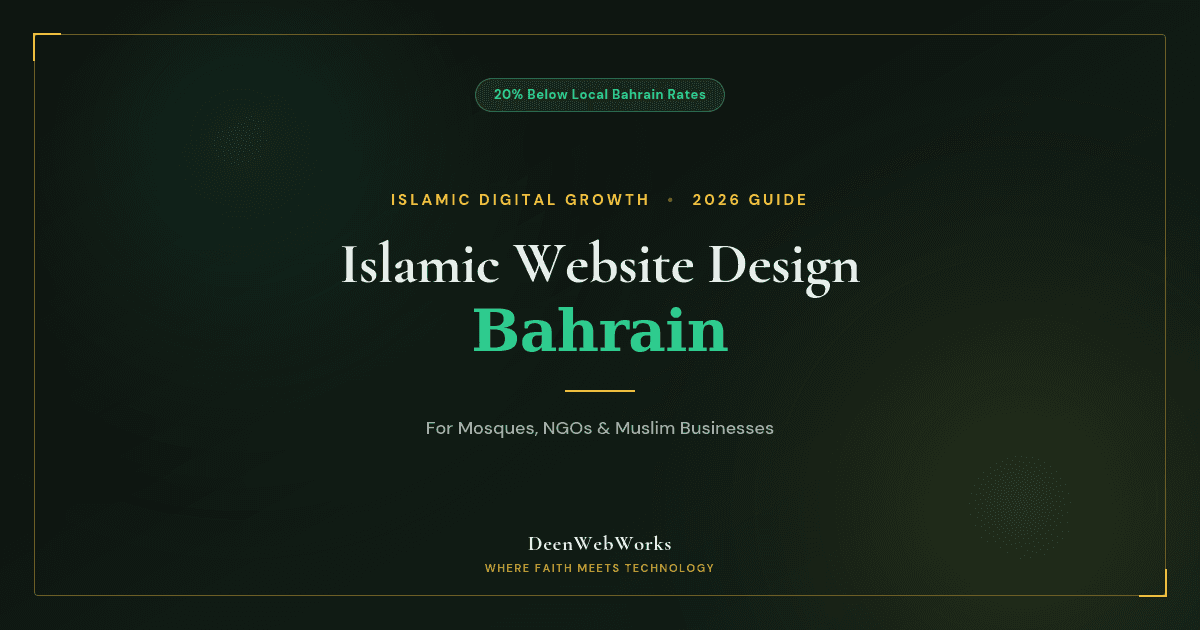 Islamic Website Design Bahrain — website design for mosques, NGOs and Muslim businesses by DeenWebWorks
